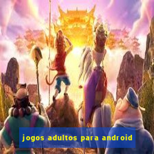 jogos adultos para android